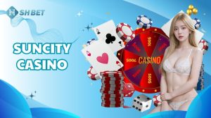 Suncity Casino - Nâng Tầm Trải Nghiệm Game Bài